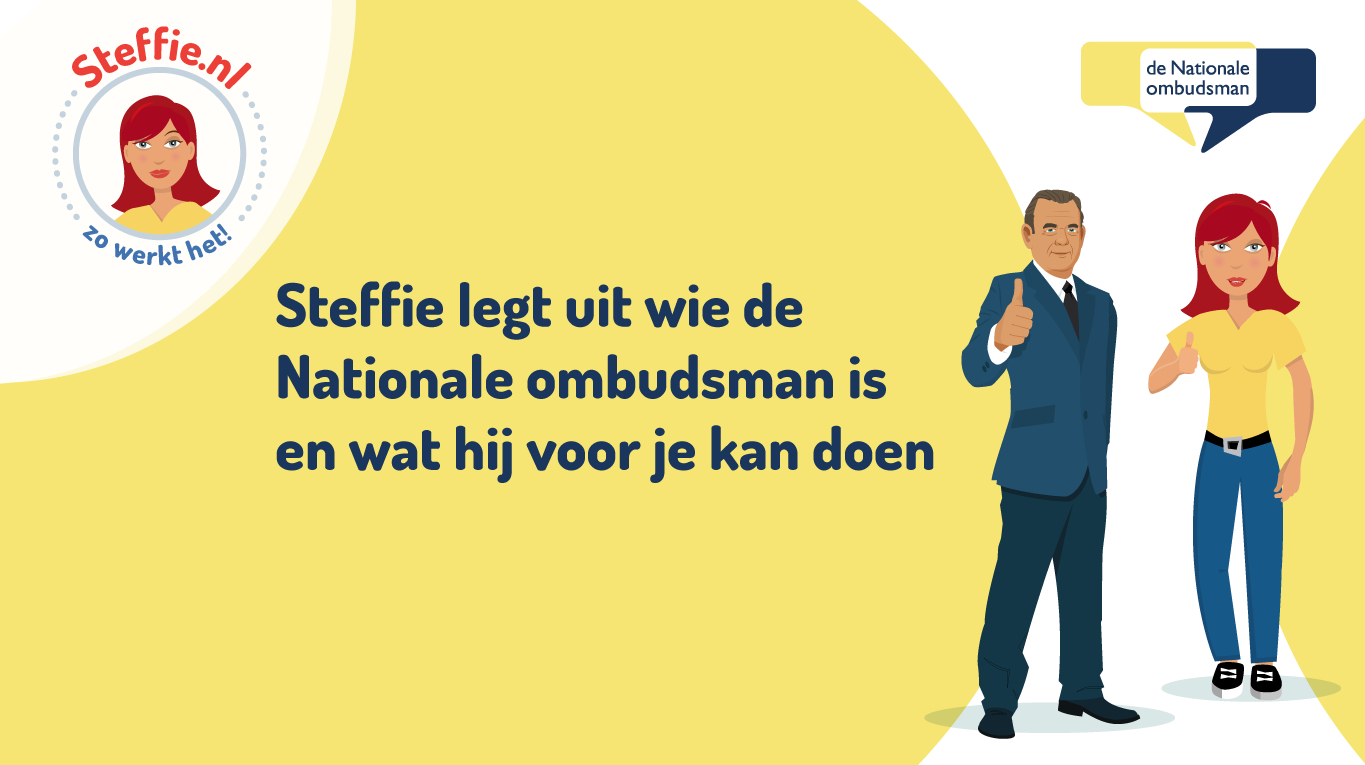 Steffie helpt de Nationale ombudsman